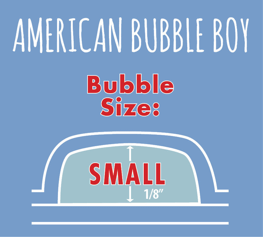 Small Bubble (1/8")